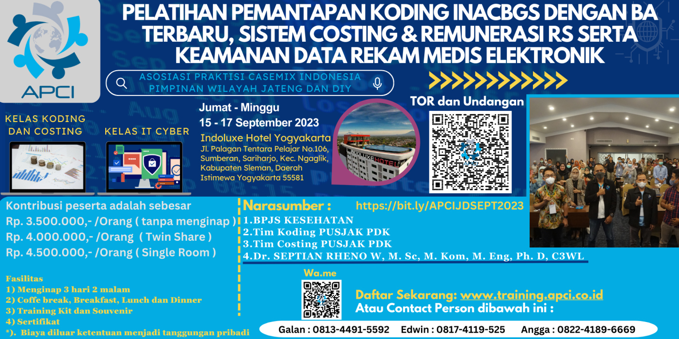 PELATIHAN PEMANTAPAN KODING INACBGS DENGAN BA TERBARU, SISTEM COSTING DAN REMUNERASI RS SERTA KEAMANAN DATA REKAM MEDIS ELEKTRONIK